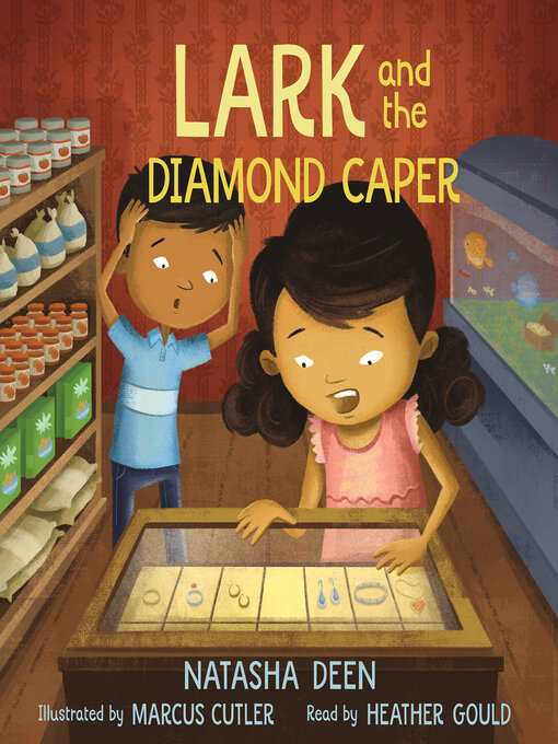 Title details for Lark and the Diamond Caper by Natasha Deen - Available